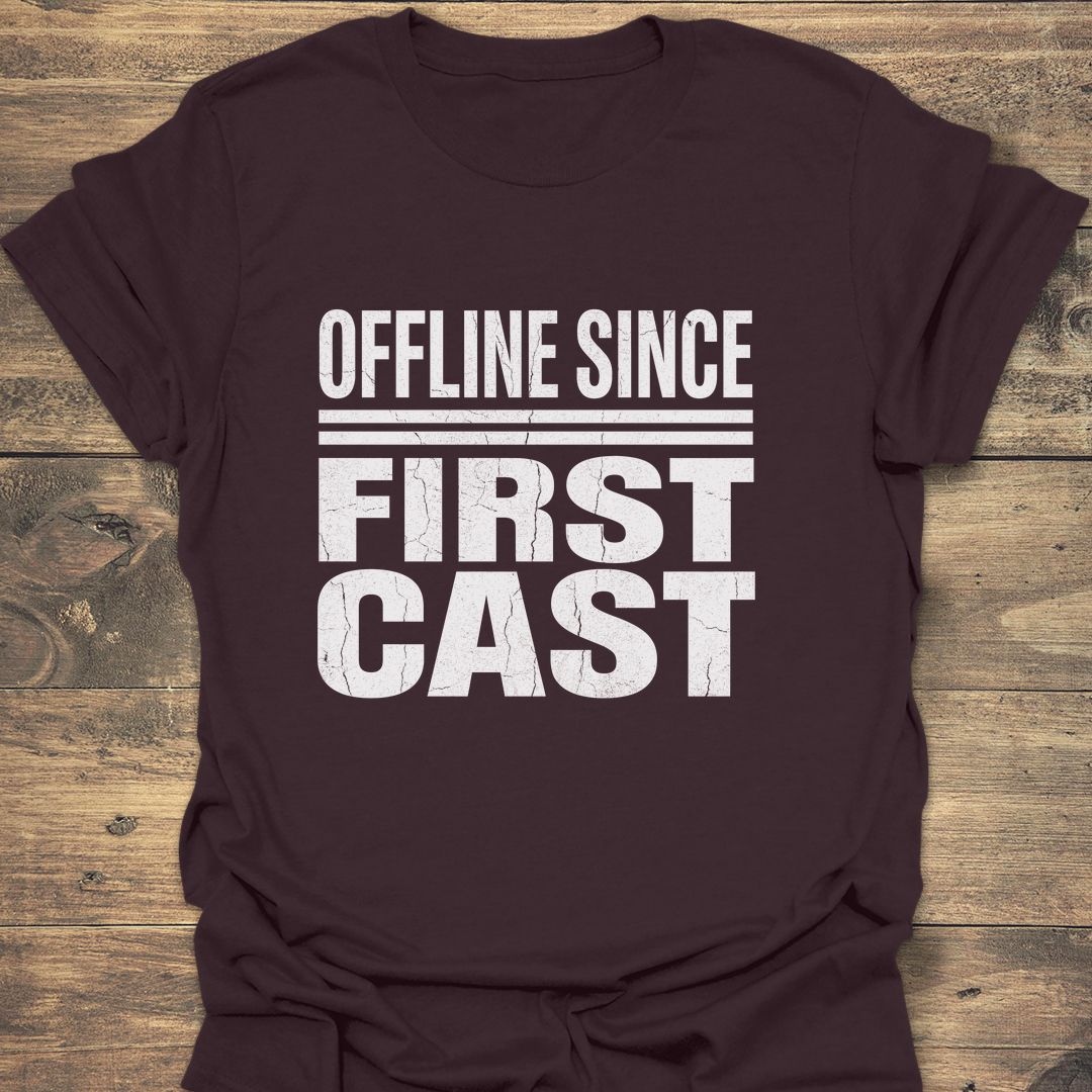 Offline Since First Cast - Dark Chocolate t-shirt