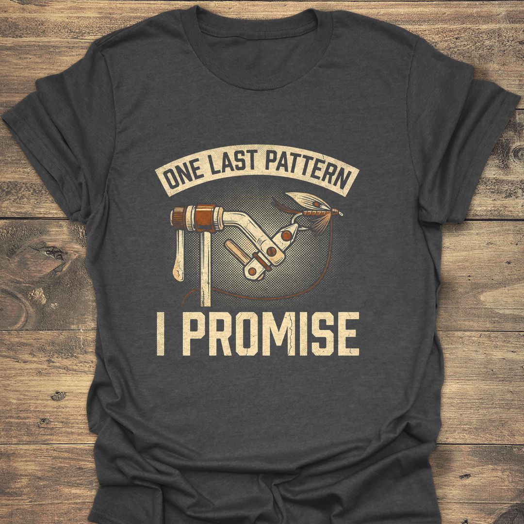 One Last Pattern I Promise - Dark Heather t-shirt