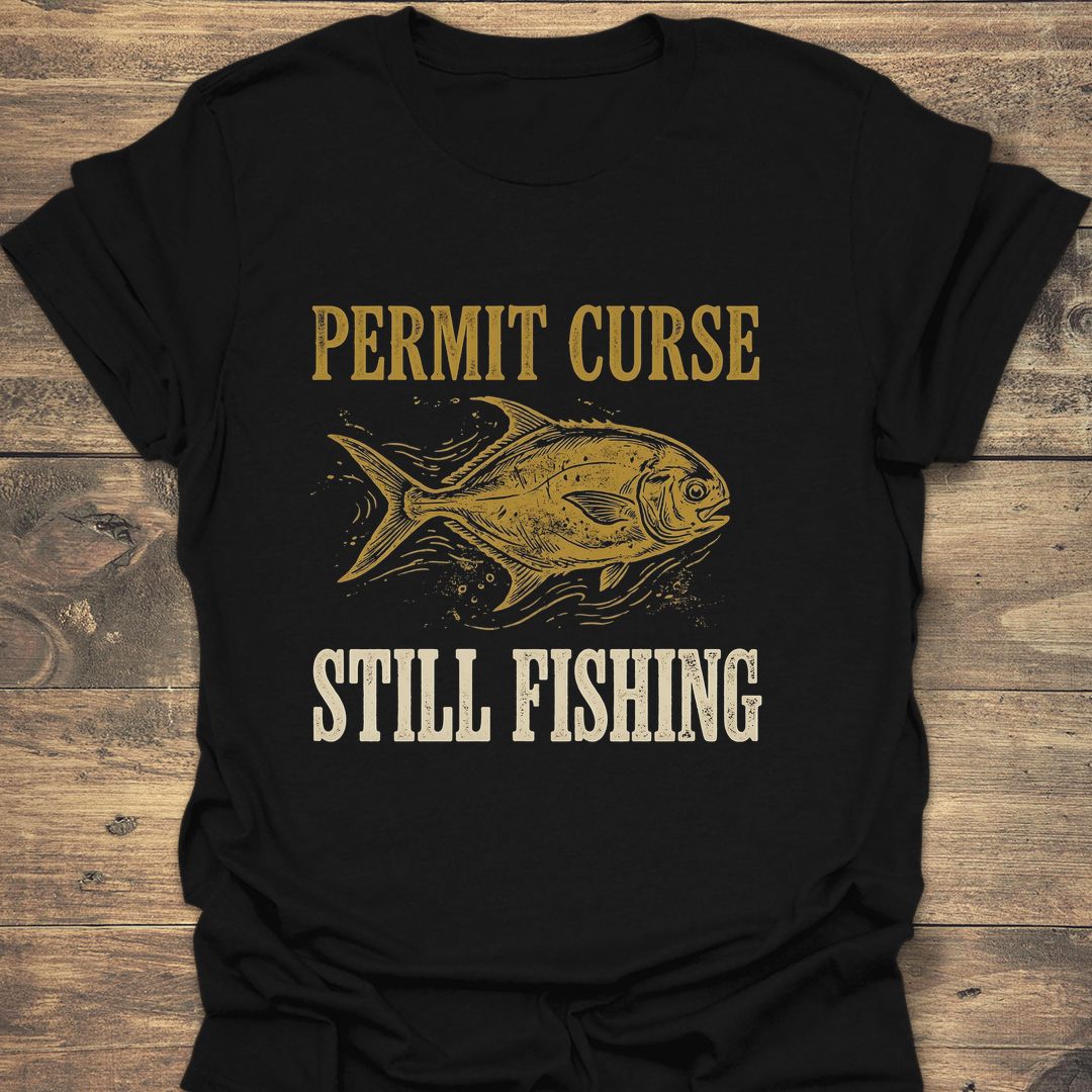 Permit Curse Still Fishing - Black t-shirt
