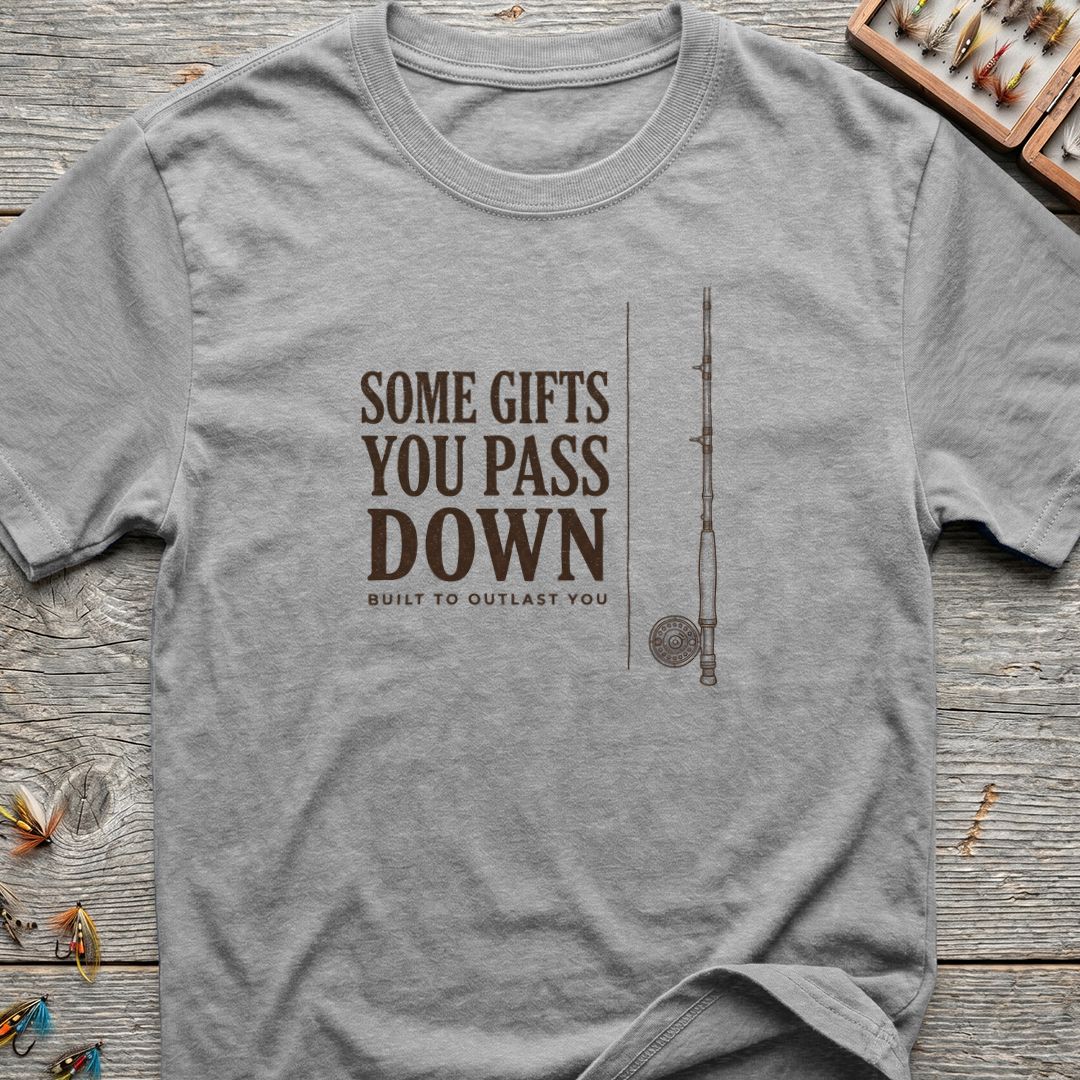 Some Gifts You Pass Down - Sport Grey t-shirt