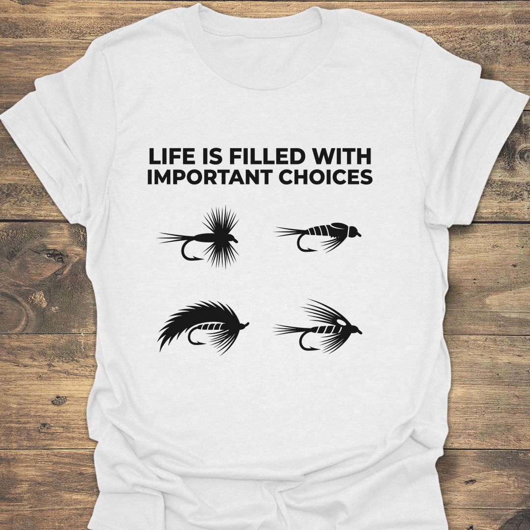Life Is Filled With Choices - White t-shirt