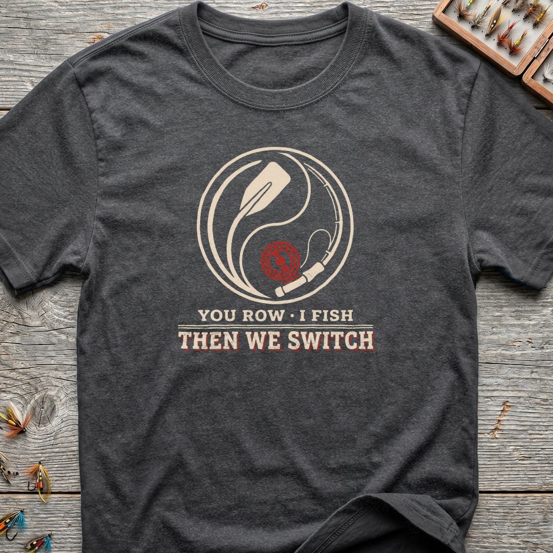 You Row I Fish Then - Dark Heather t-shirt