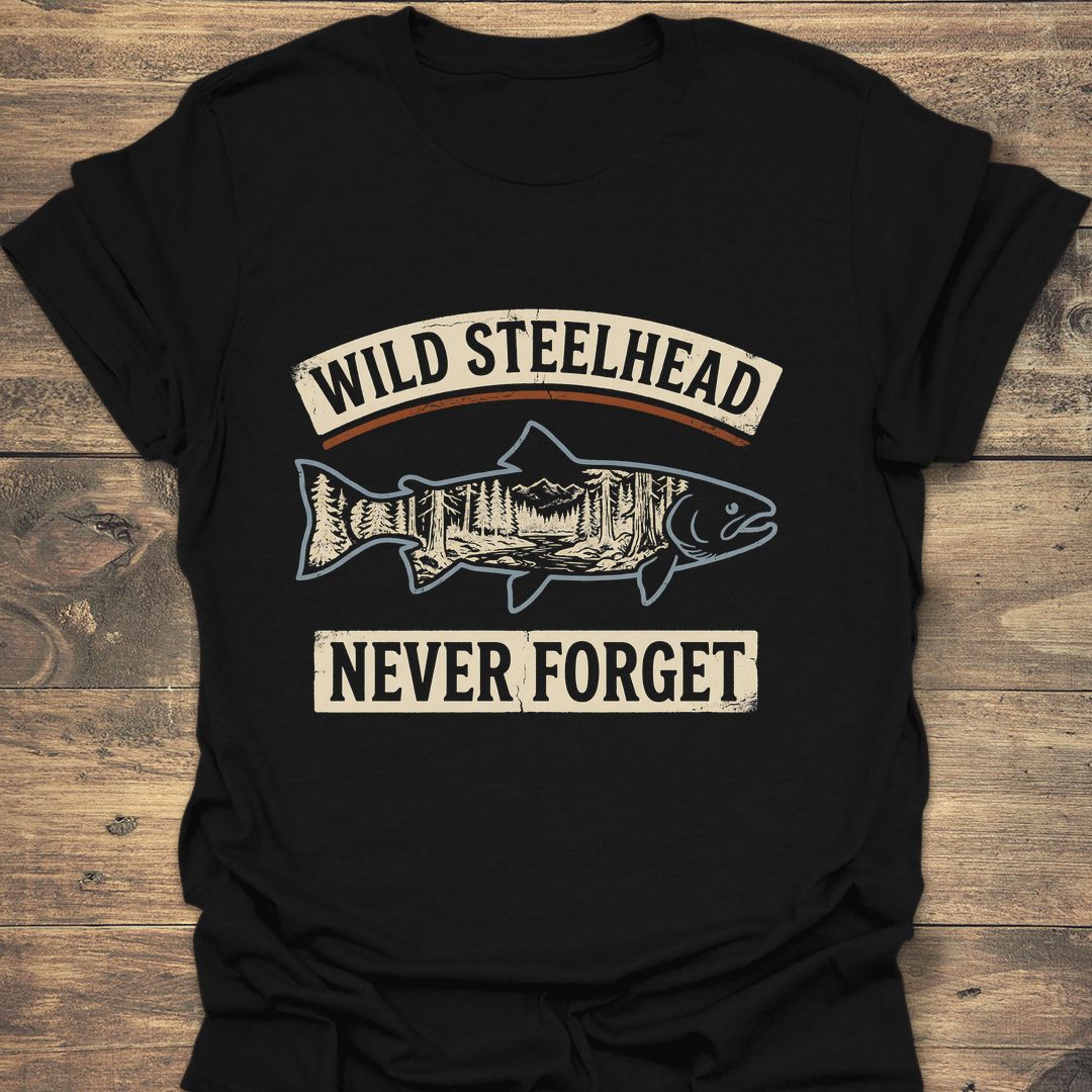 Wild Steelhead Never Forget - Black t-shirt