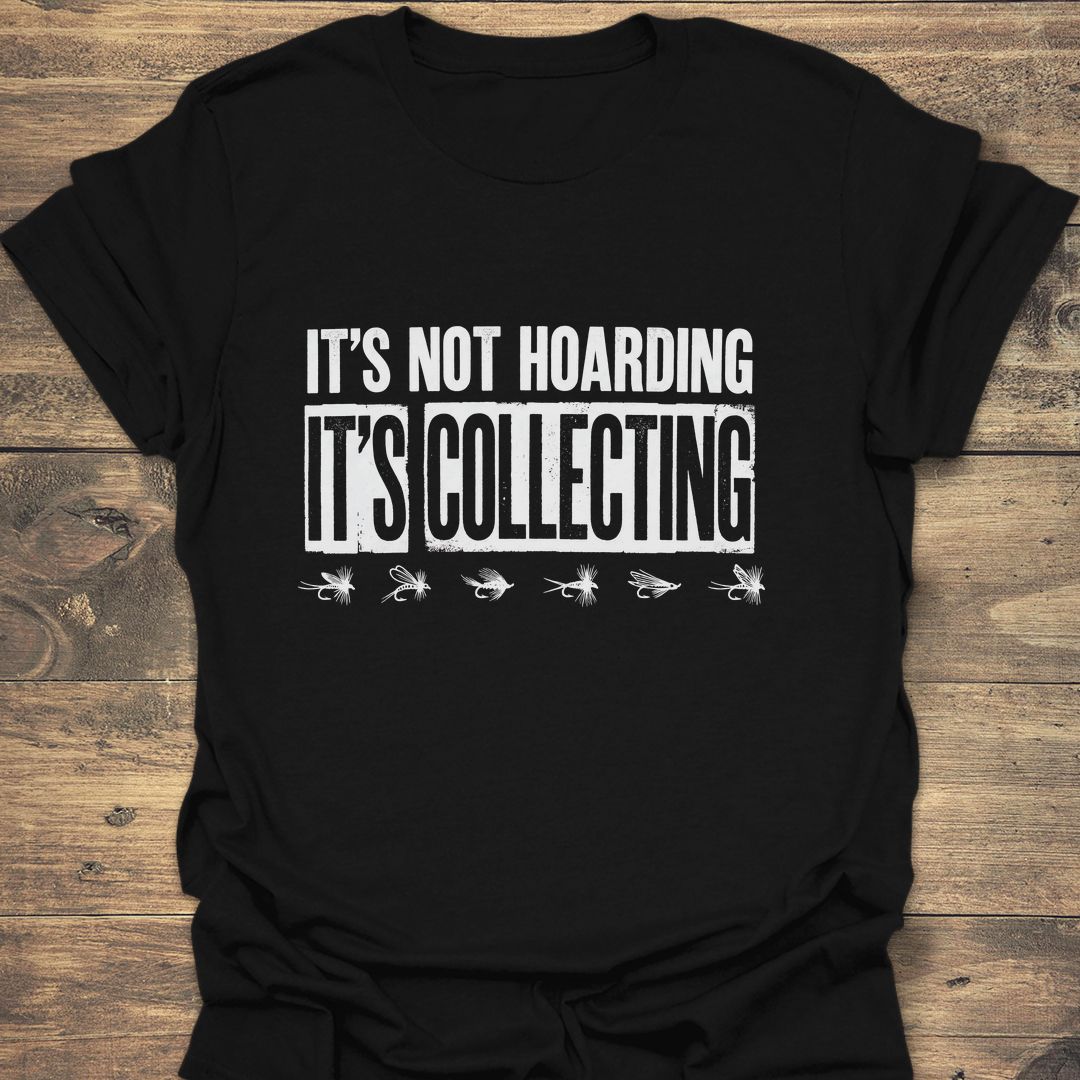 Not Hoarding It's Collecting - Black t-shirt
