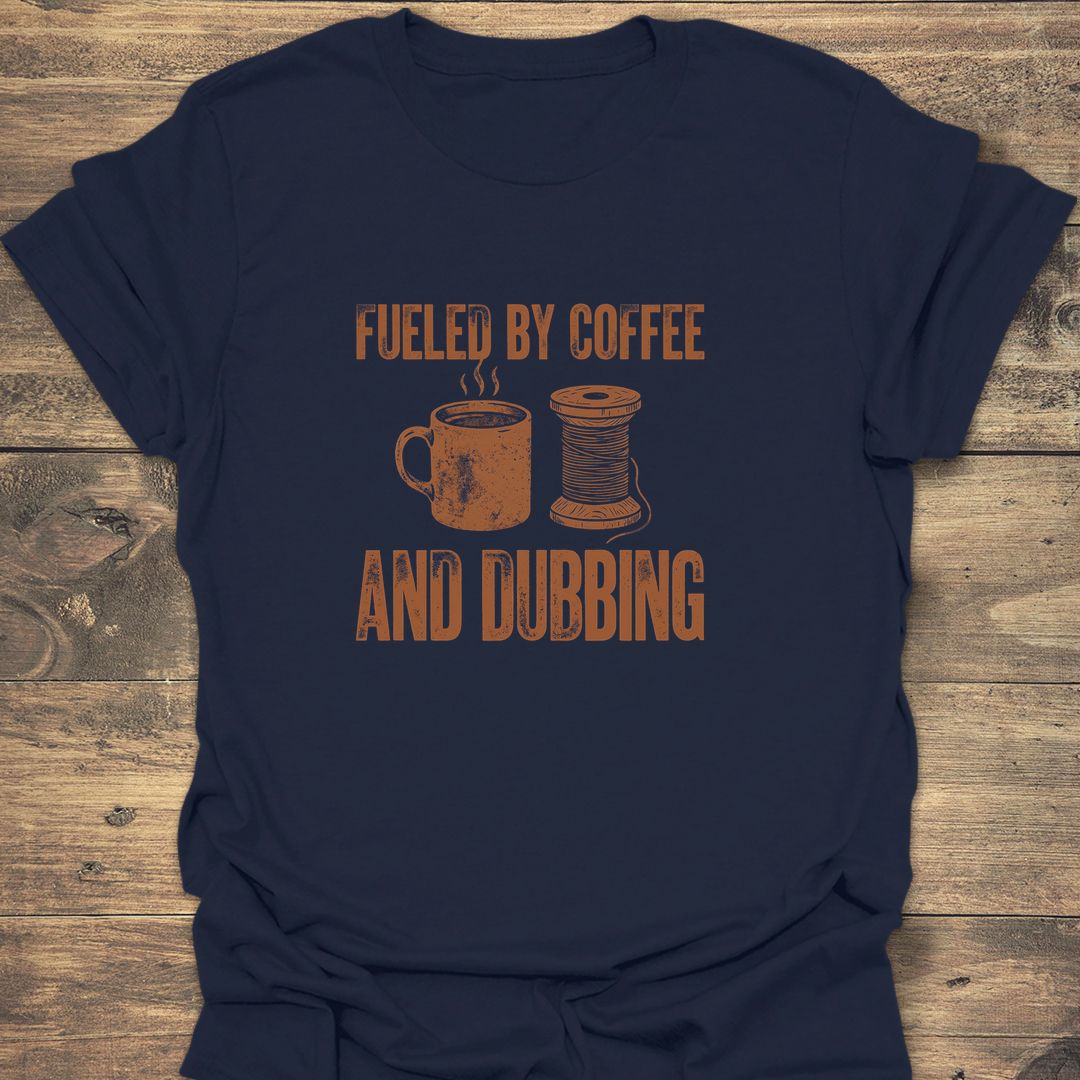 Fueled By Coffee And Dubbing - Navy t-shirt