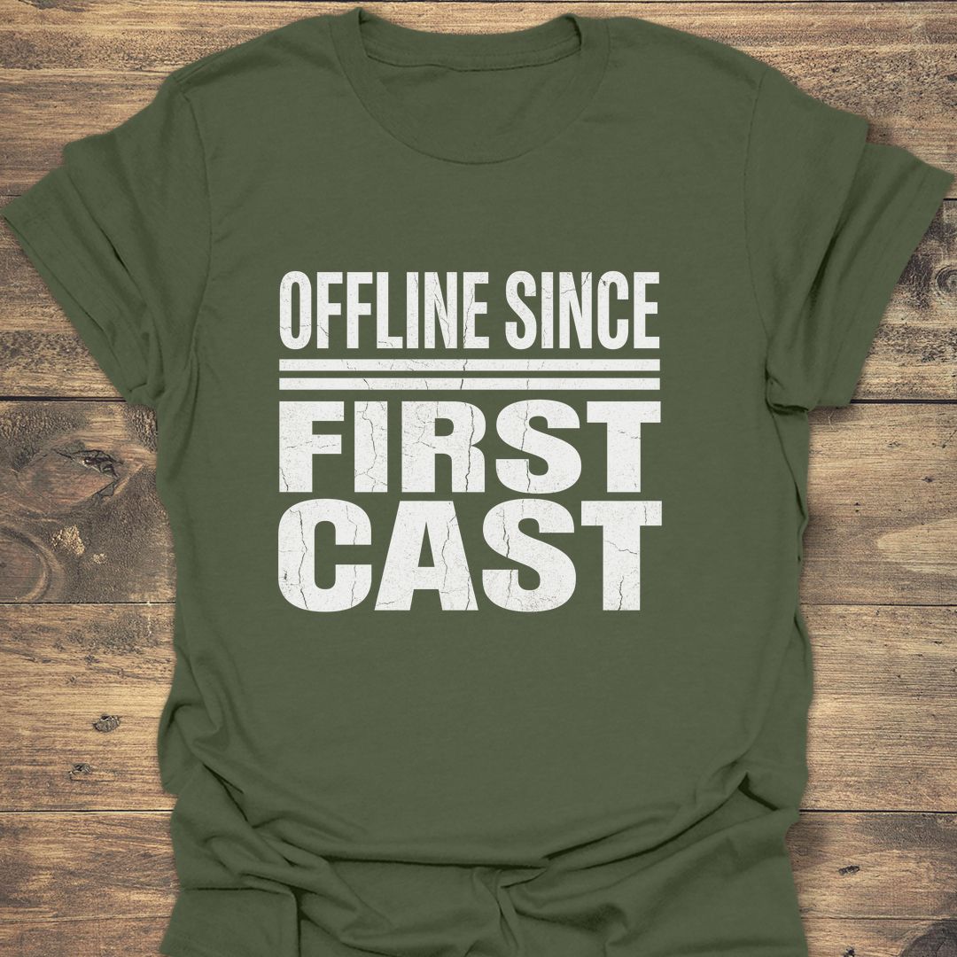 Offline Since First Cast - Military Green t-shirt