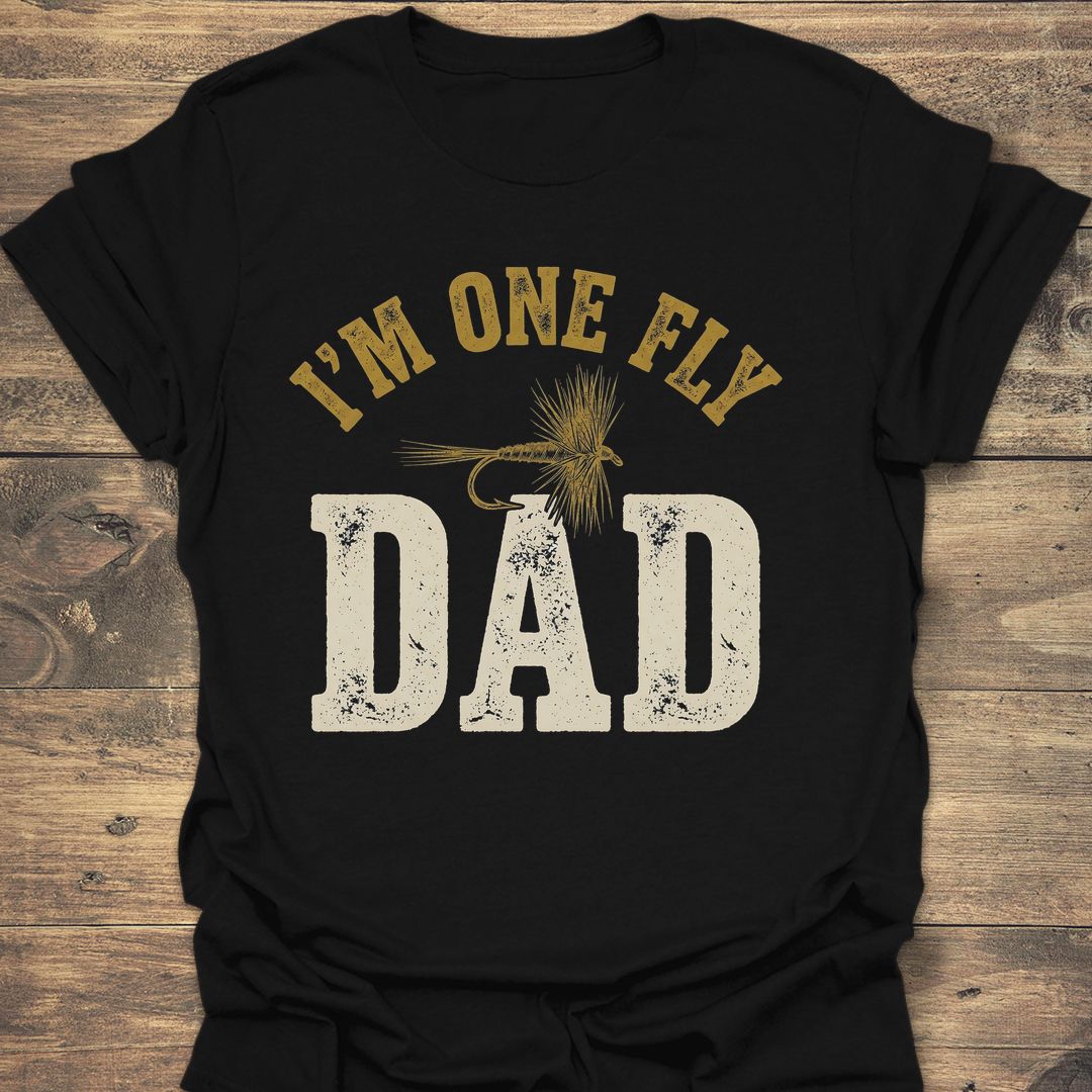 I'm One Fly Dad - Black t-shirt