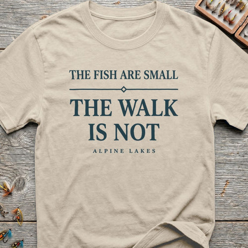 Fish Are Small Walk Is - Natural t-shirt