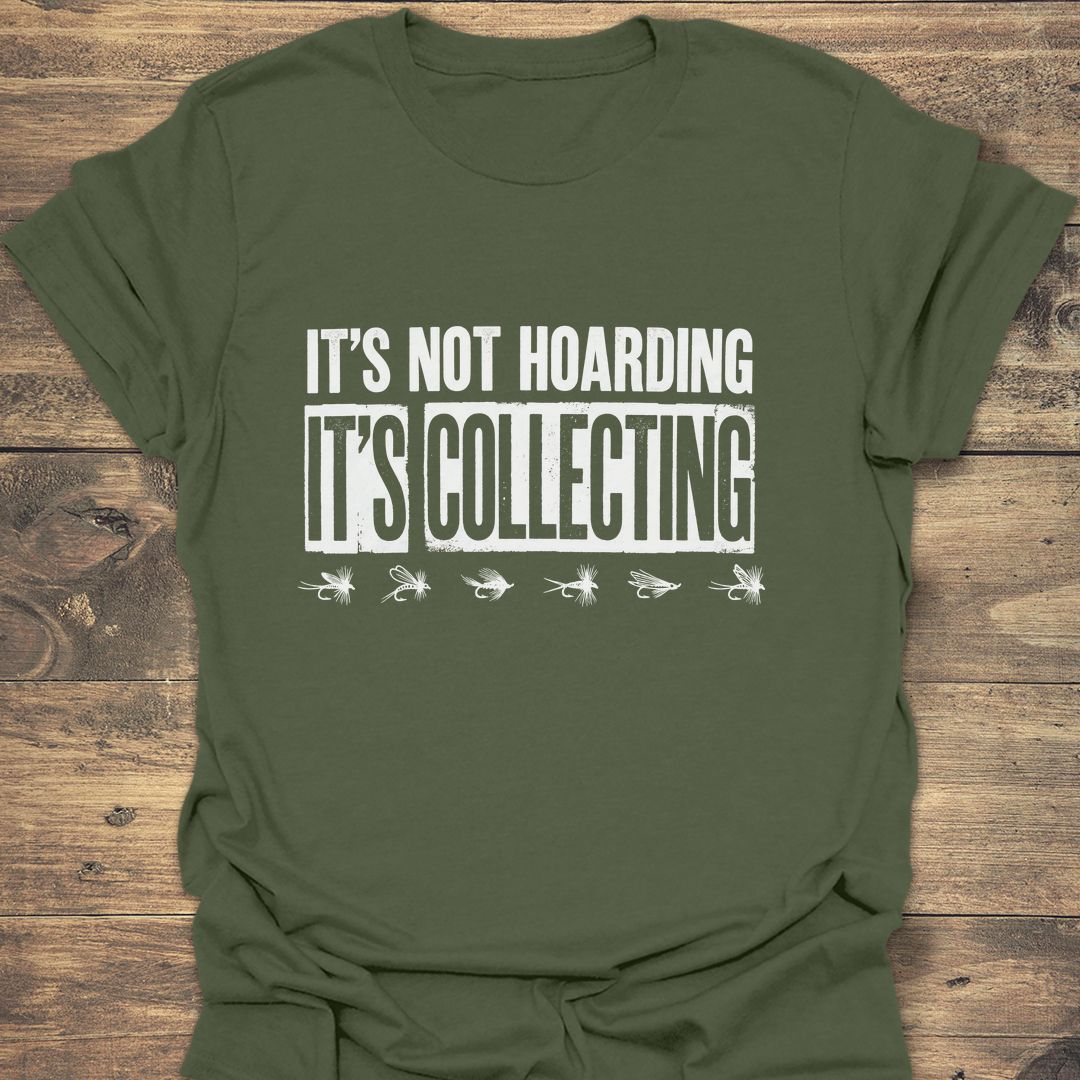 Not Hoarding It's Collecting - Military Green t-shirt
