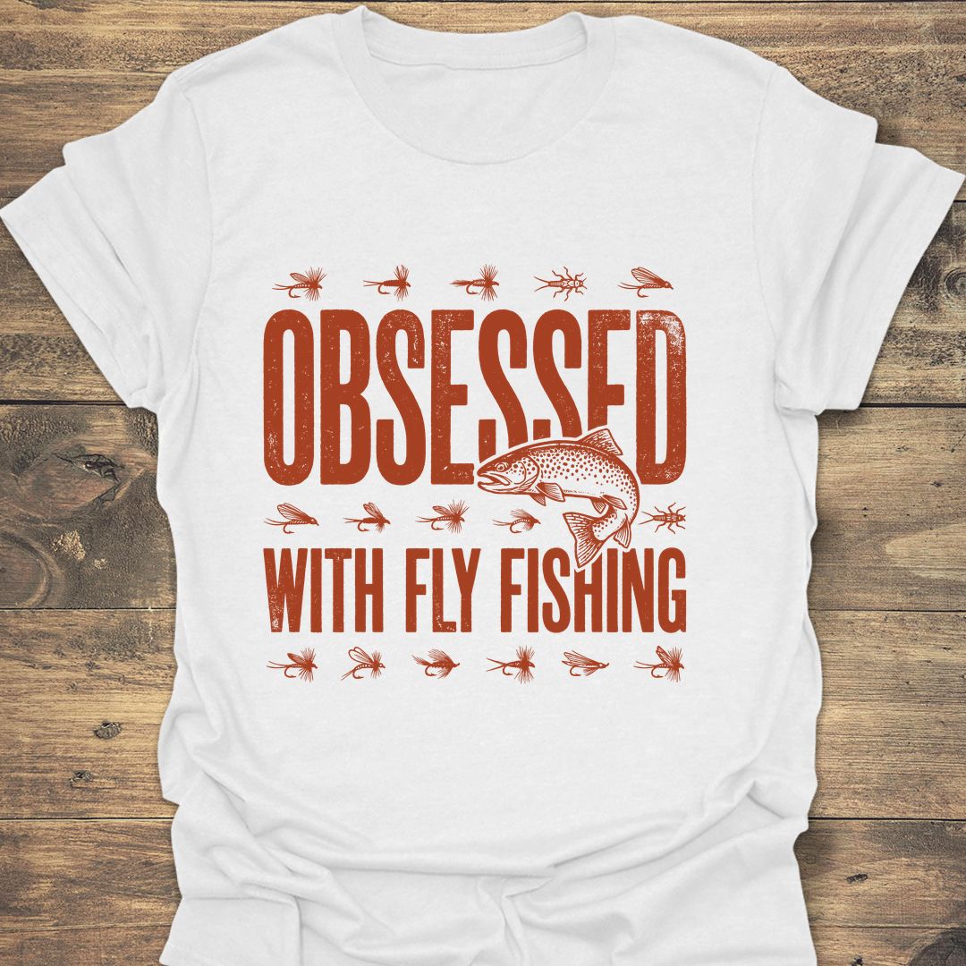 Obsessed With Fly Fishing - White t-shirt