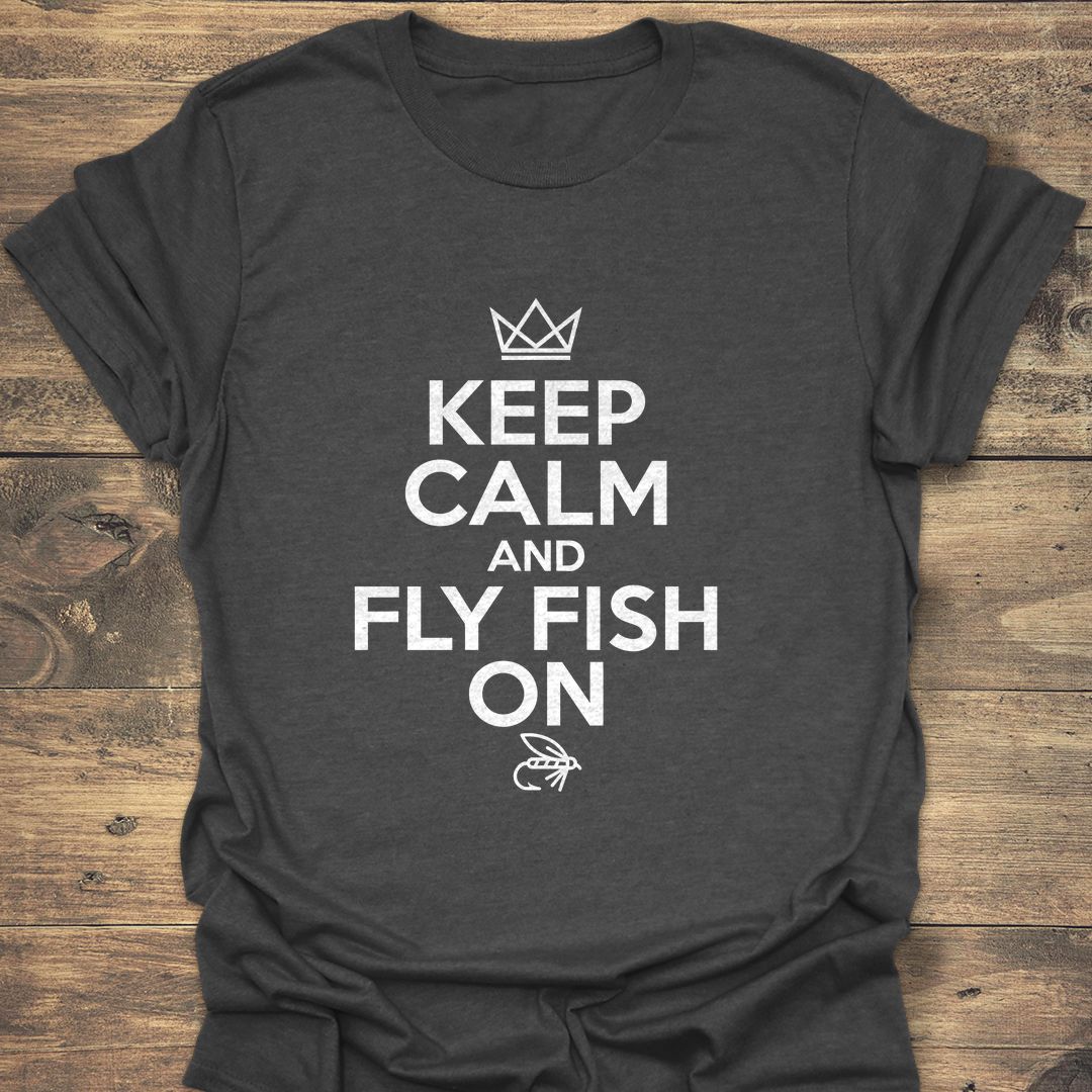 Keep Calm And Fly Fish - Dark Heather t-shirt