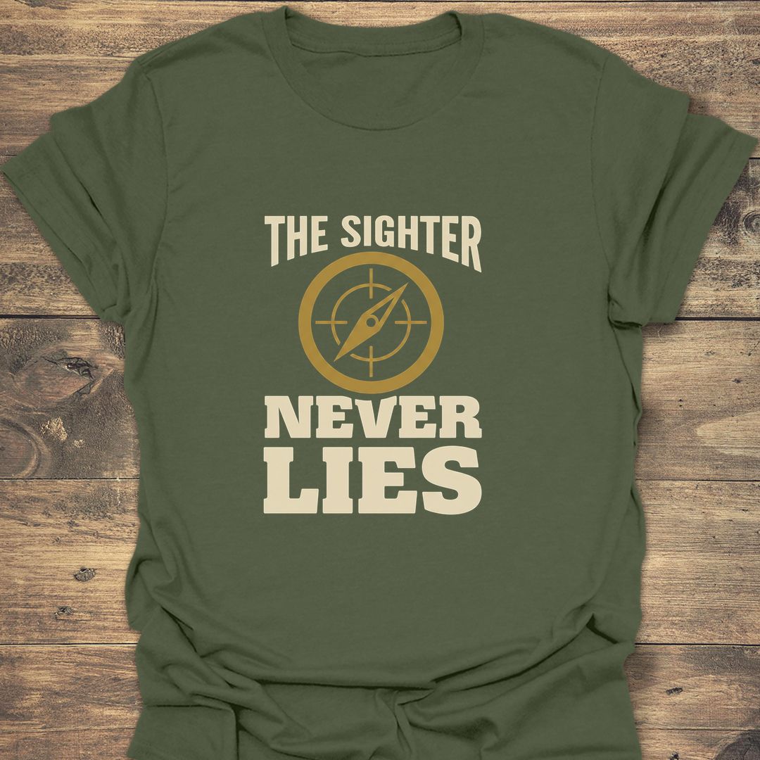 The Sighter Never Lies - Military Green t-shirt