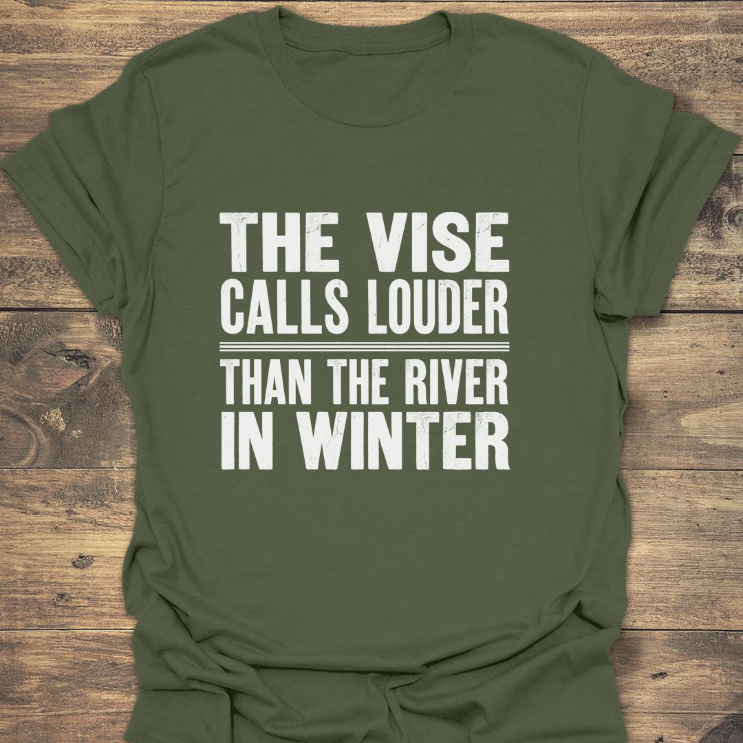 The Vise Calls Louder - Military Green t-shirt