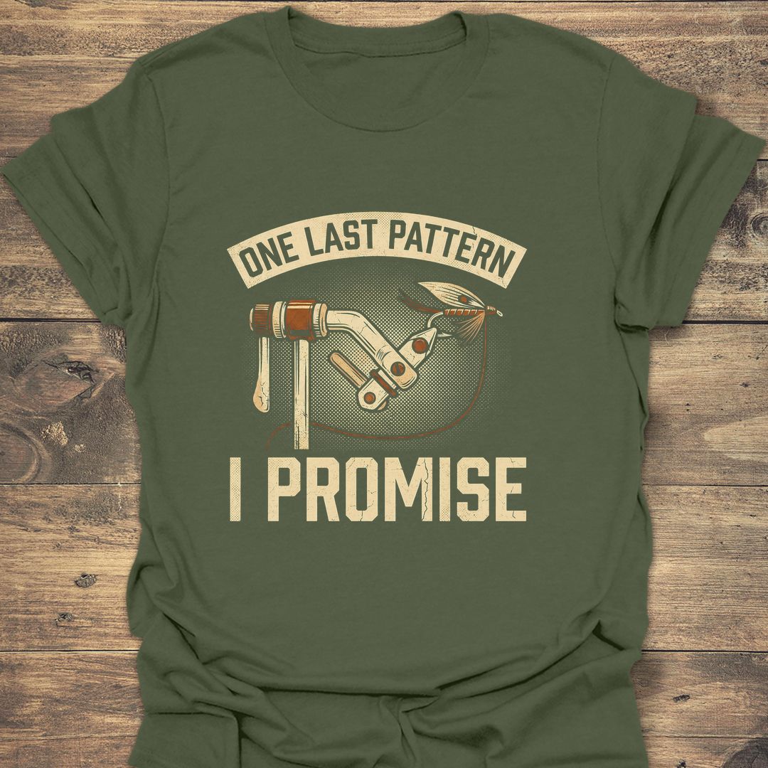 One Last Pattern I Promise - Military Green t-shirt