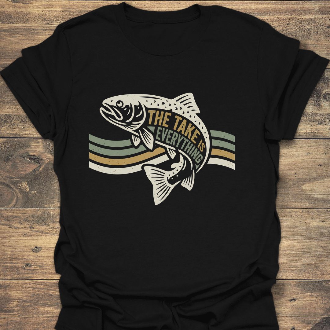 The Take Is Everything - Black t-shirt