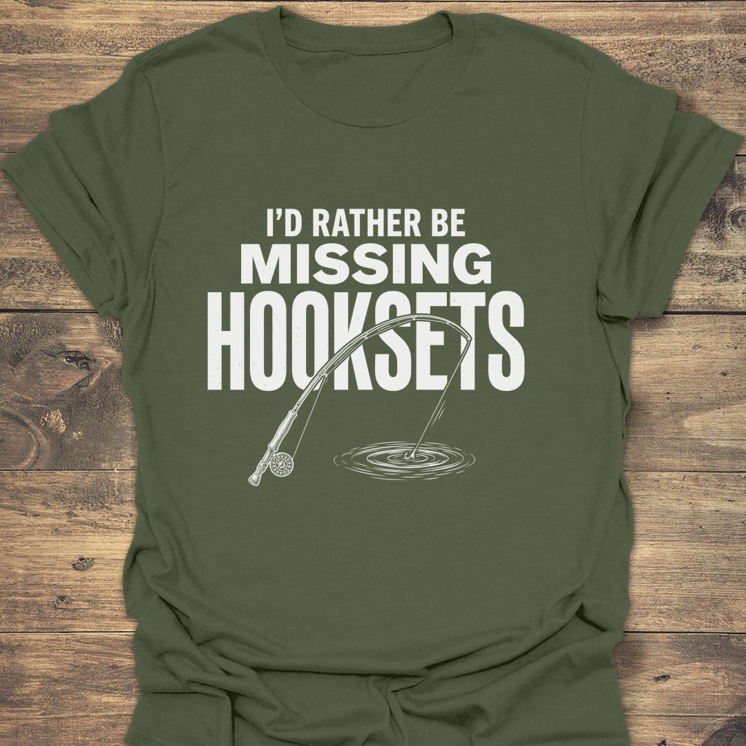 Rather Be Missing Hooksets - Military Green t-shirt