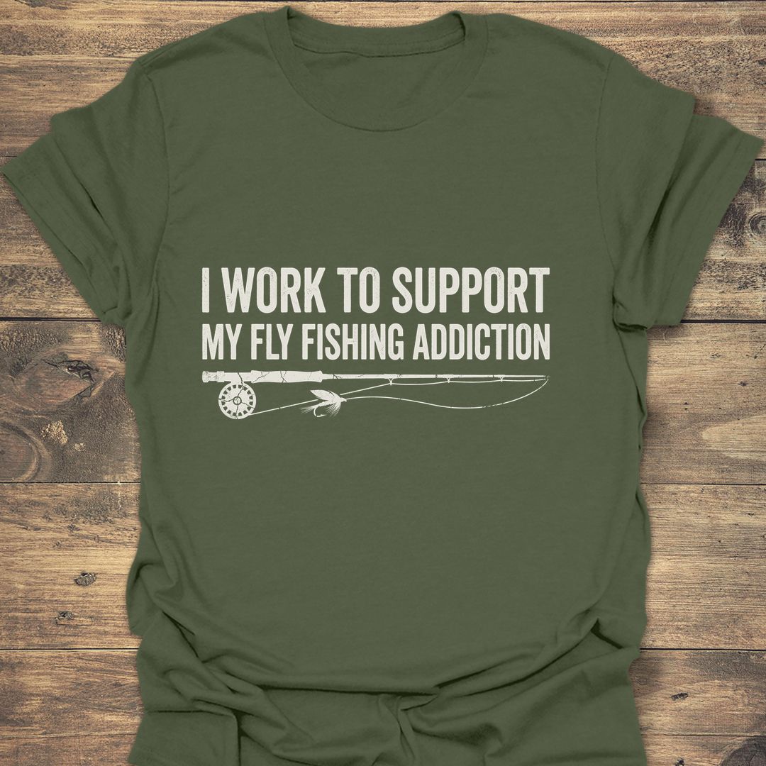 Work To Support Fly Fishing - Military Green t-shirt