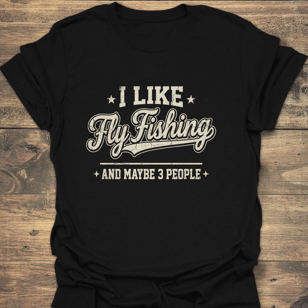 I Like Fly Fishing Maybe - Black t-shirt