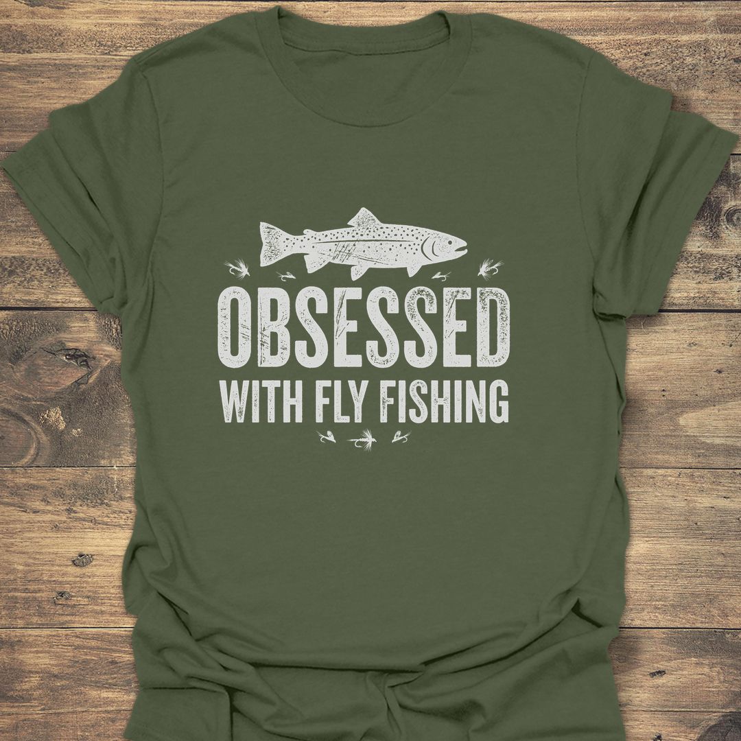 Obsessed With Fly Fishing - Military Green t-shirt