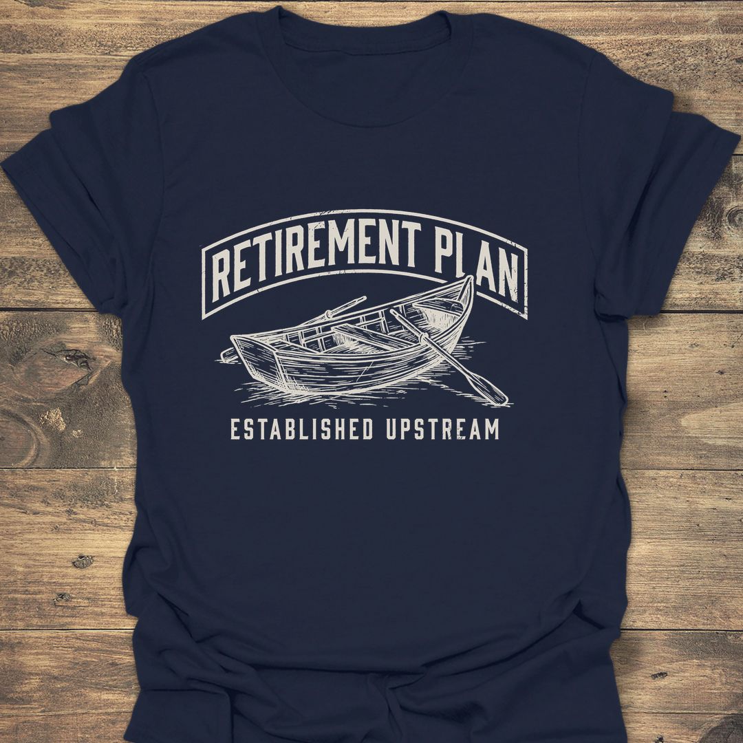 Retirement Plan Established Upstream - Navy t-shirt