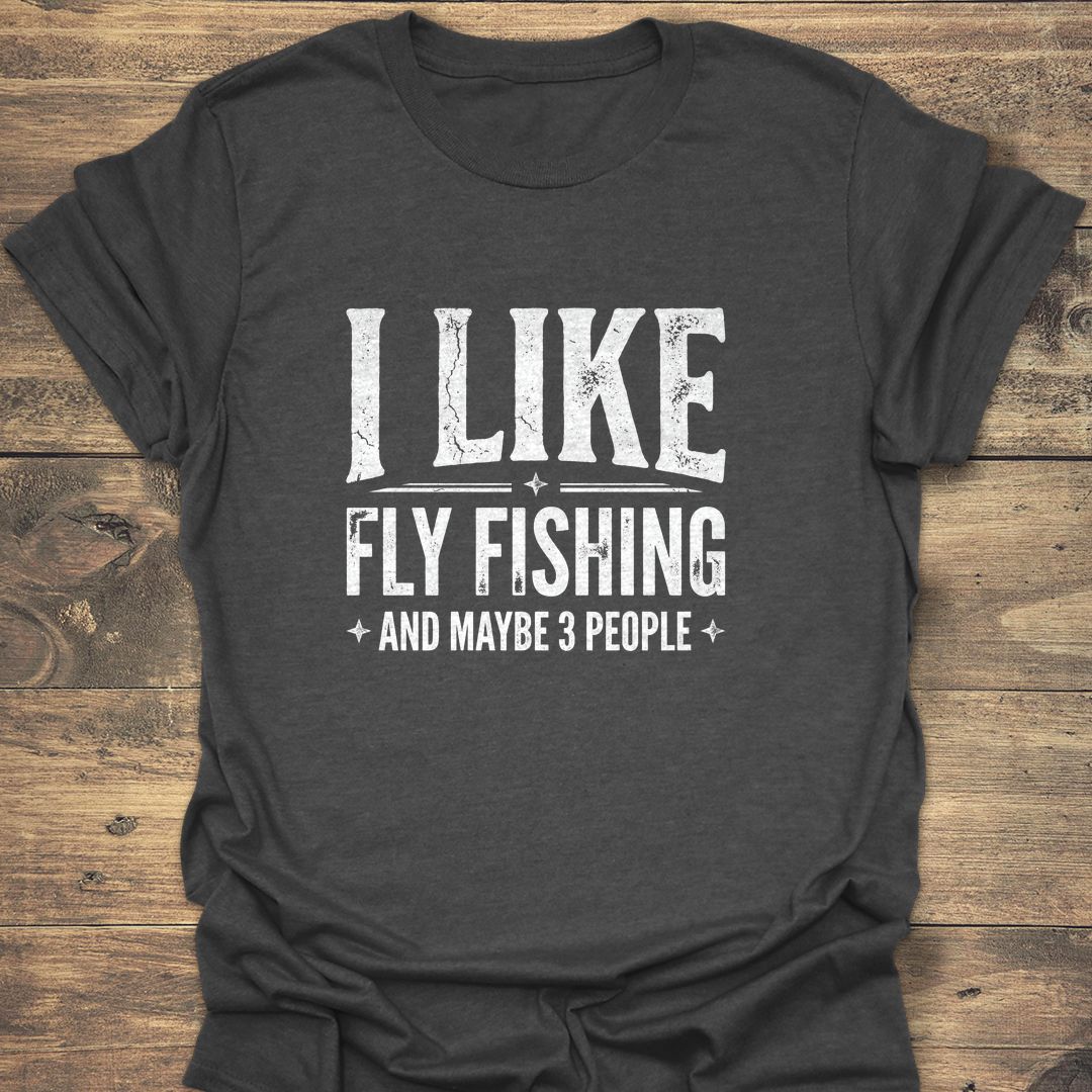 I Like Fly Fishing And - Dark Heather t-shirt
