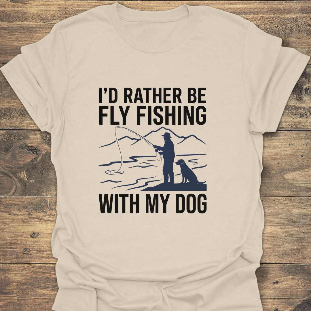 Rather Be Fly Fishing With - Natural t-shirt