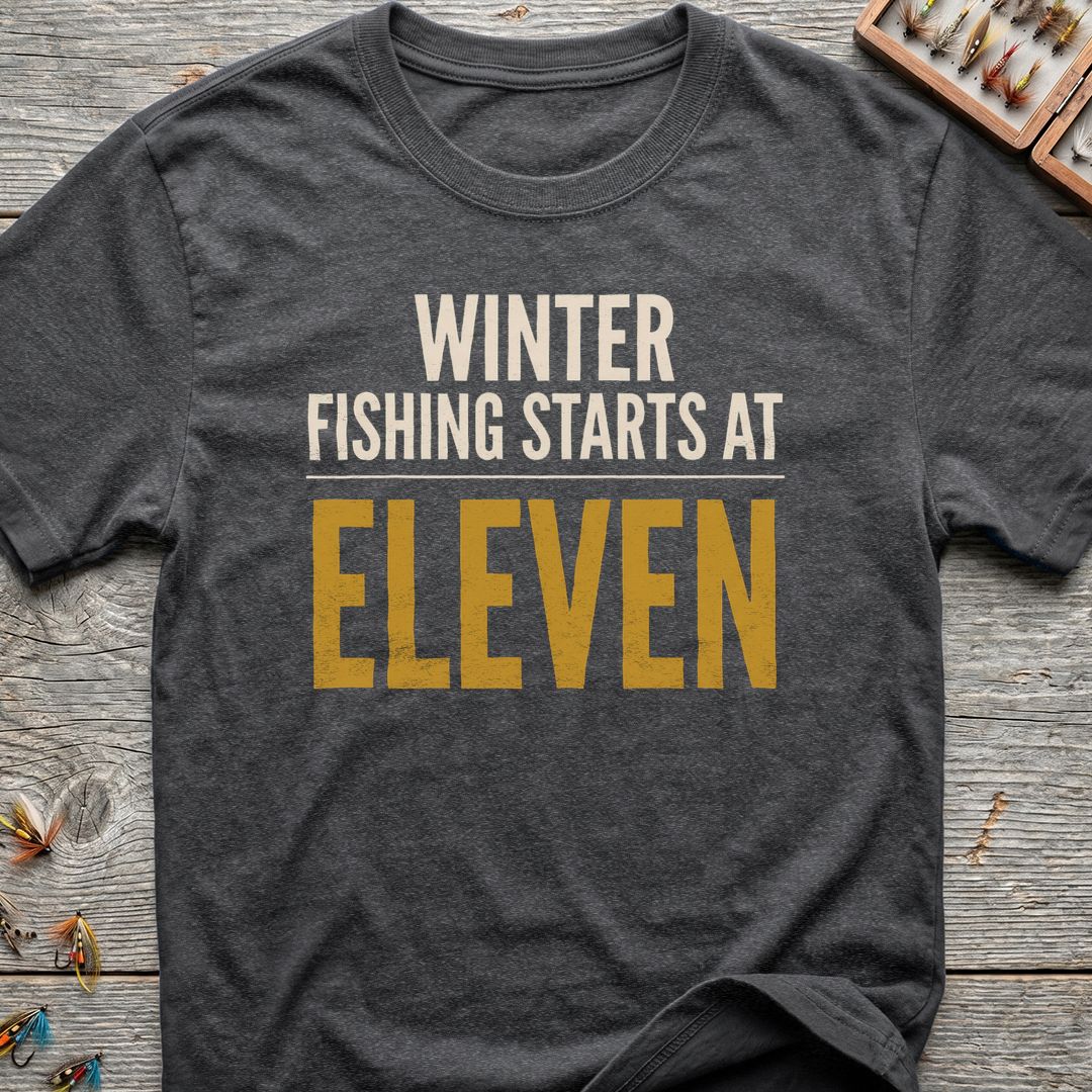 Winter Fishing Starts At Eleven - Dark Heather t-shirt