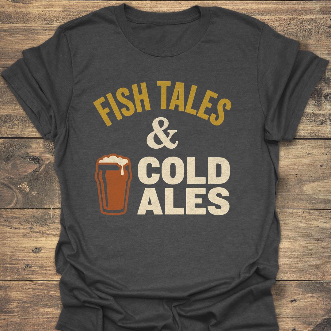 Fish Tales And Cold Ales - Dark Heather t-shirt