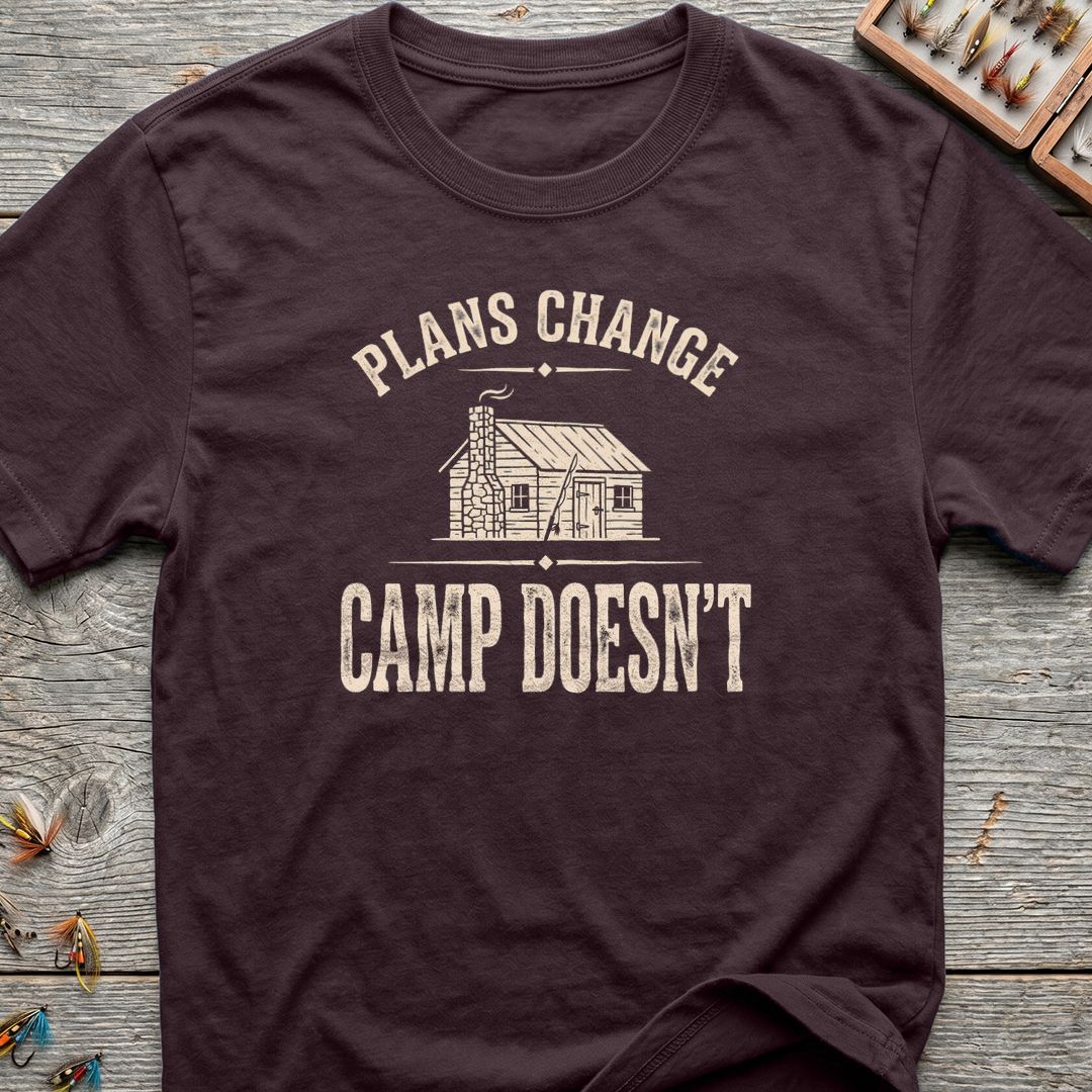 Plans Change Camp Doesn't - Dark Chocolate t-shirt