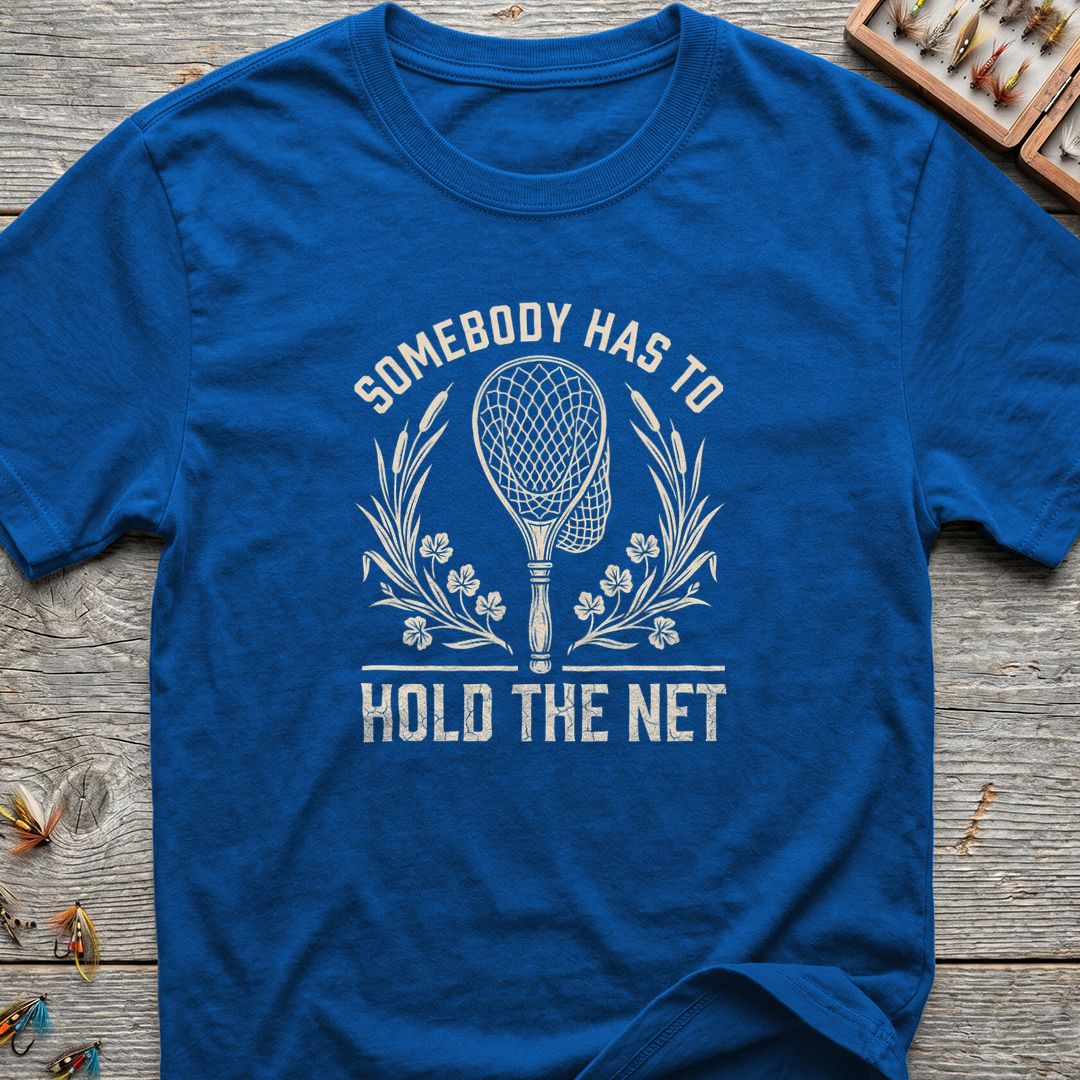 Somebody Has To Hold The - Royal t-shirt