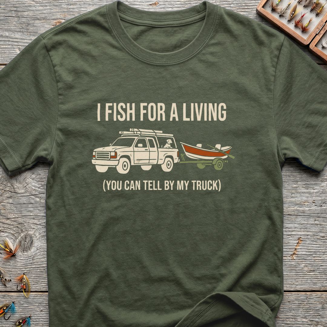 I Fish For A Living - Military Green t-shirt