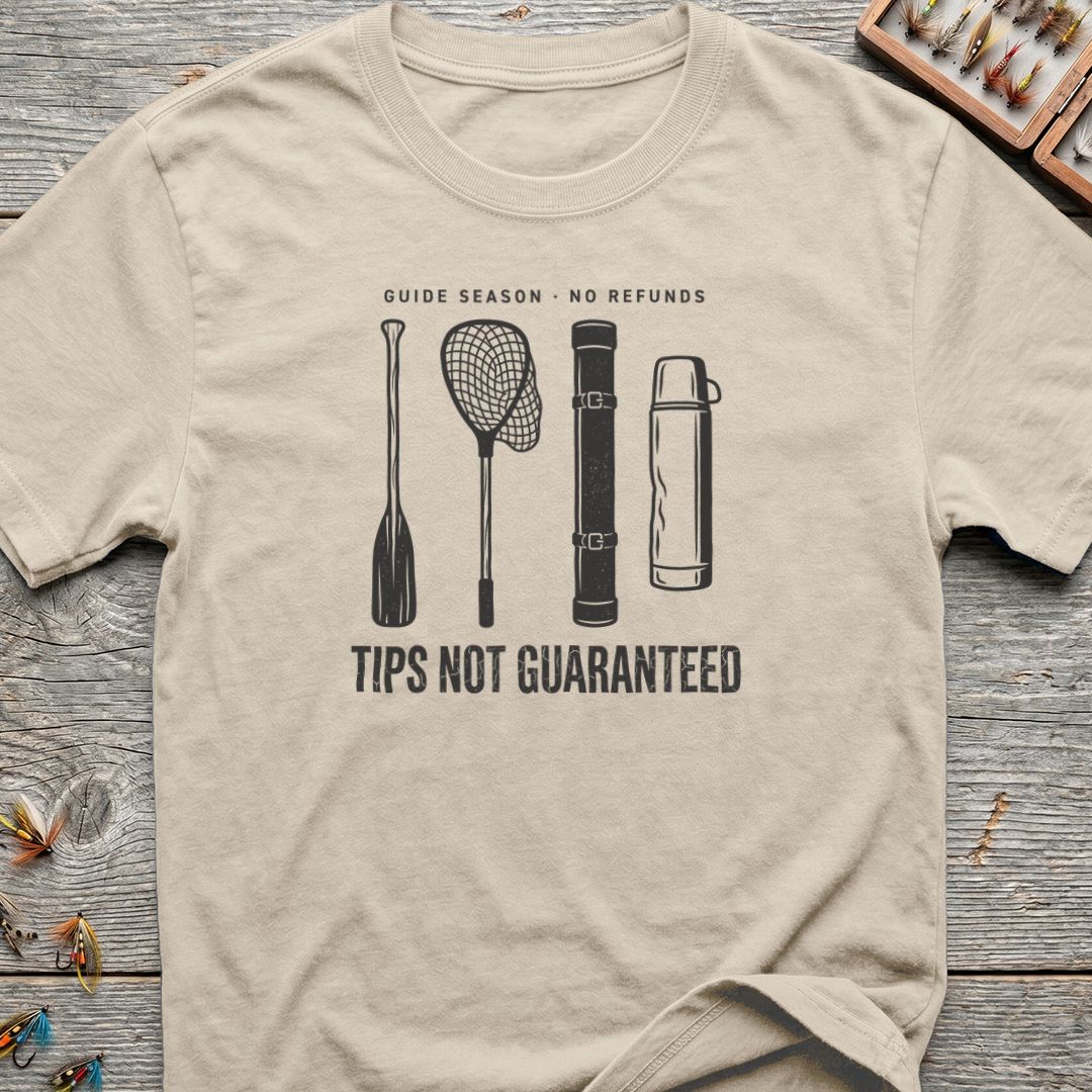 Guide Season Tips Not Guaranteed - Natural t-shirt