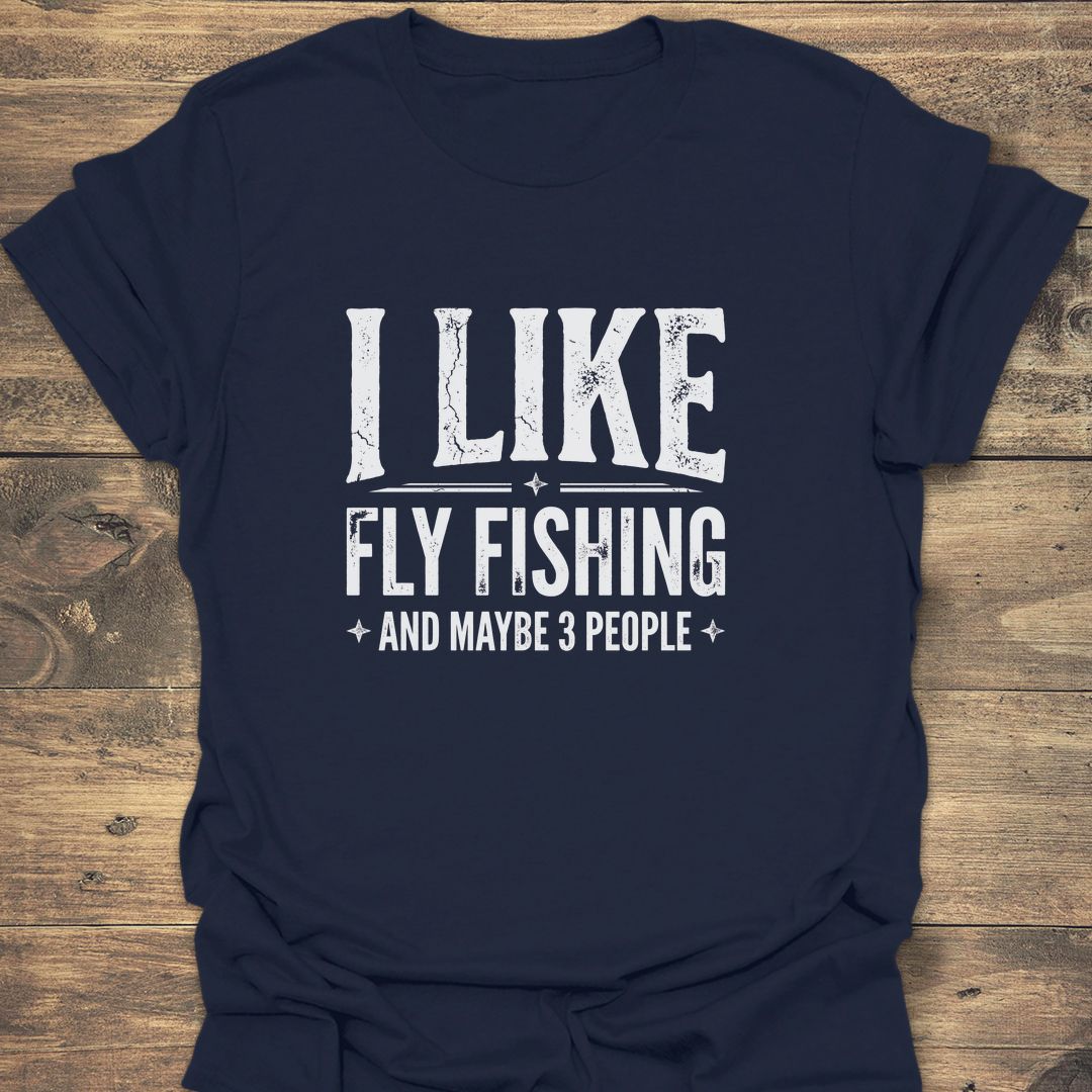 I Like Fly Fishing And - Navy t-shirt