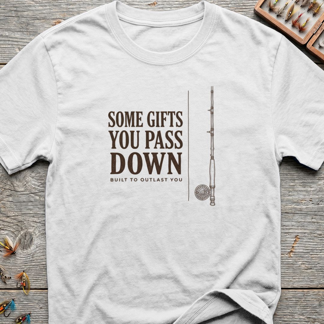 Some Gifts You Pass Down - White t-shirt