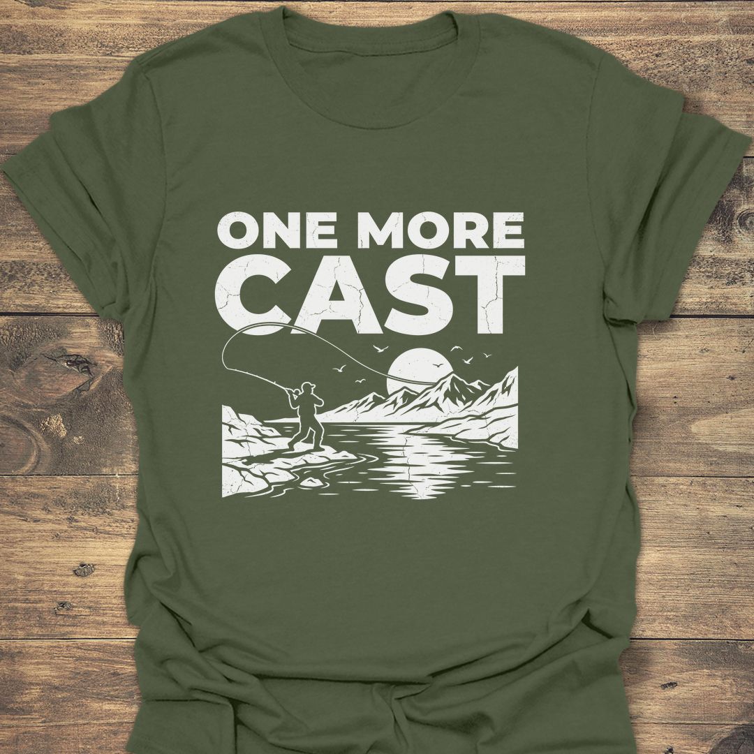 One More Cast - Military Green t-shirt