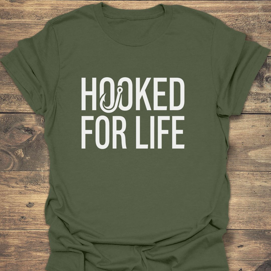 Hooked For Life - Military Green t-shirt