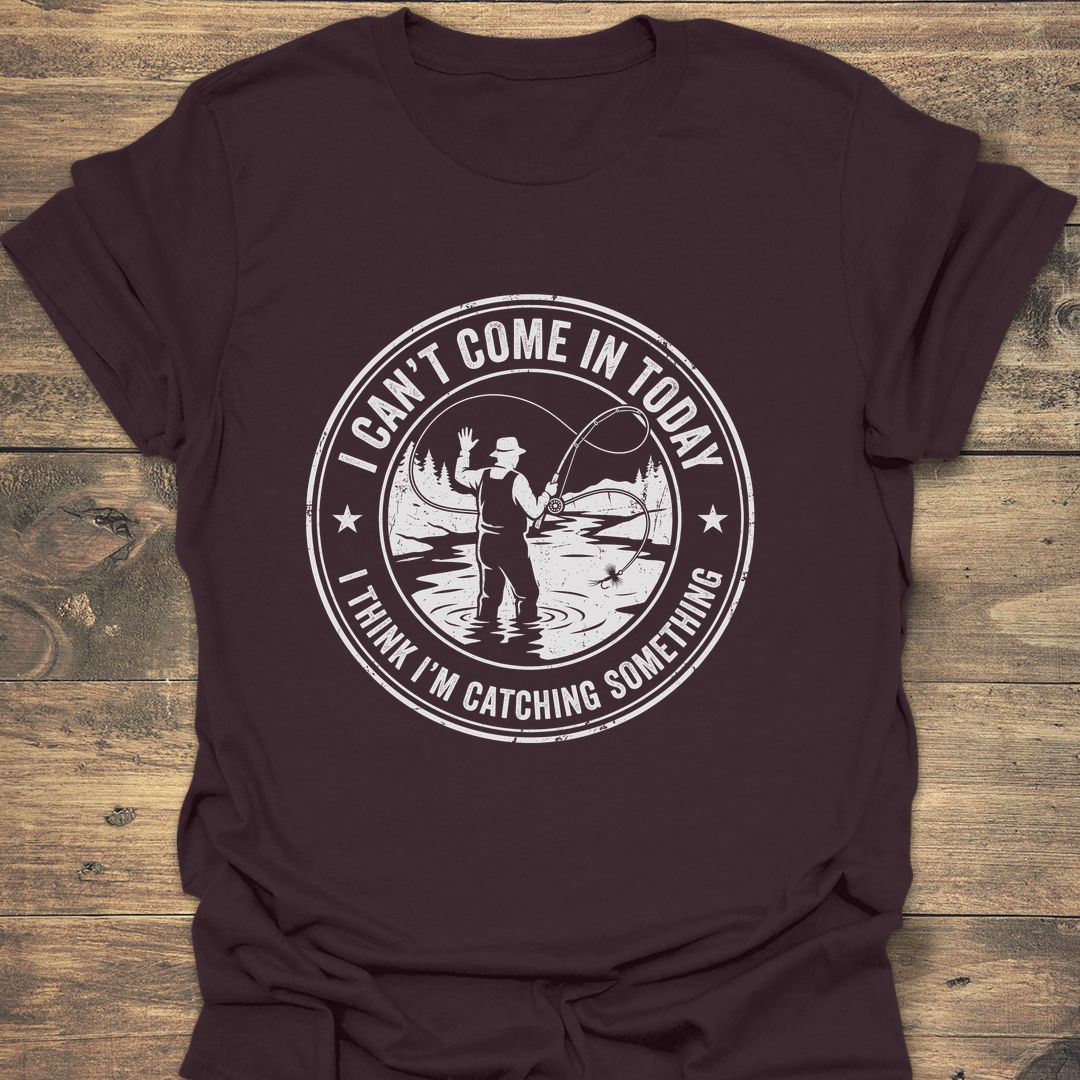 Catching Something Today - Dark Chocolate t-shirt