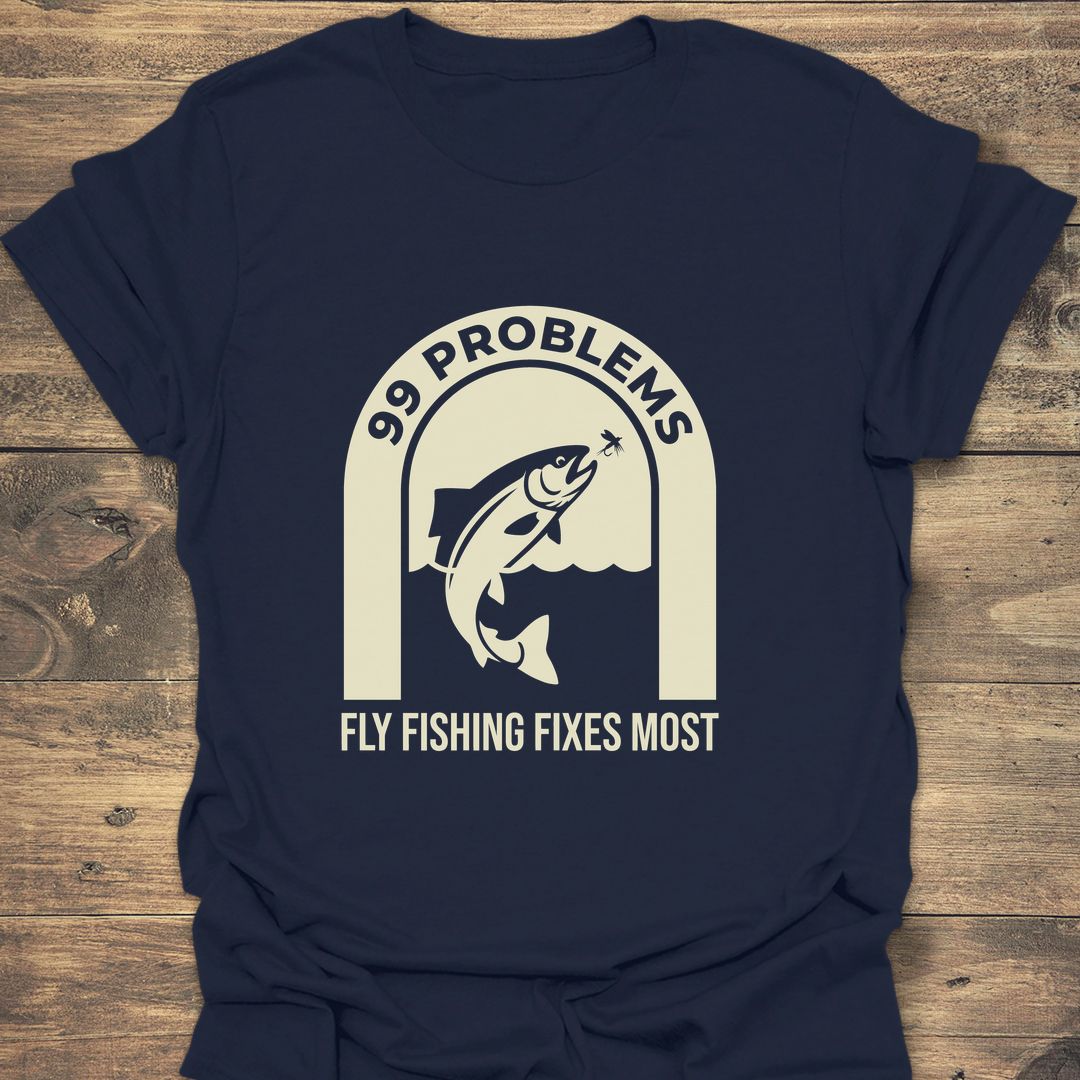 99 Problems Fly Fishing Fixes - Navy t-shirt