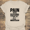 Pain With Occasional Fish - Natural t-shirt