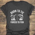 Born To Tie Forced To - Dark Heather t-shirt
