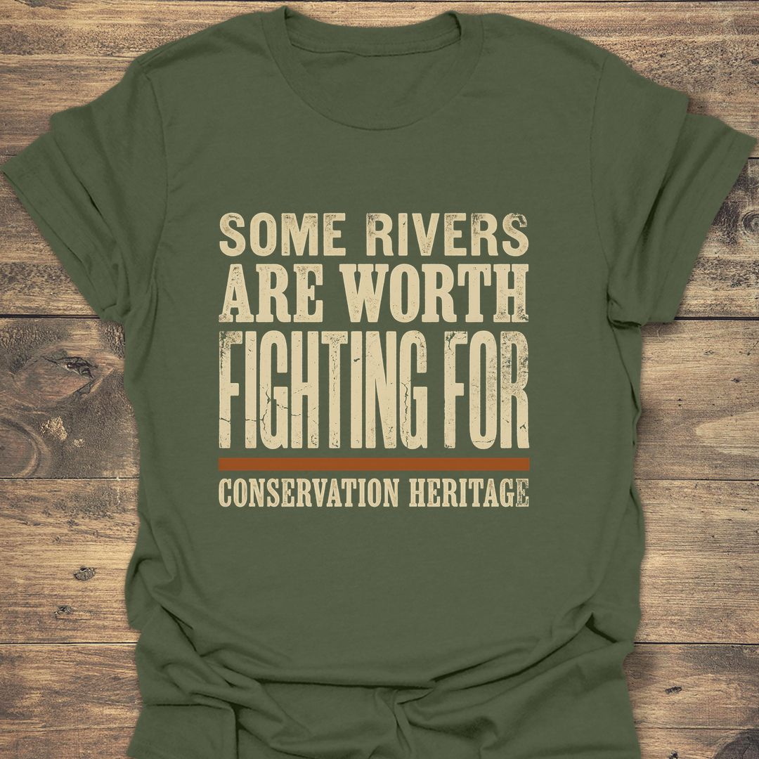Rivers Worth Fighting For - Military Green t-shirt