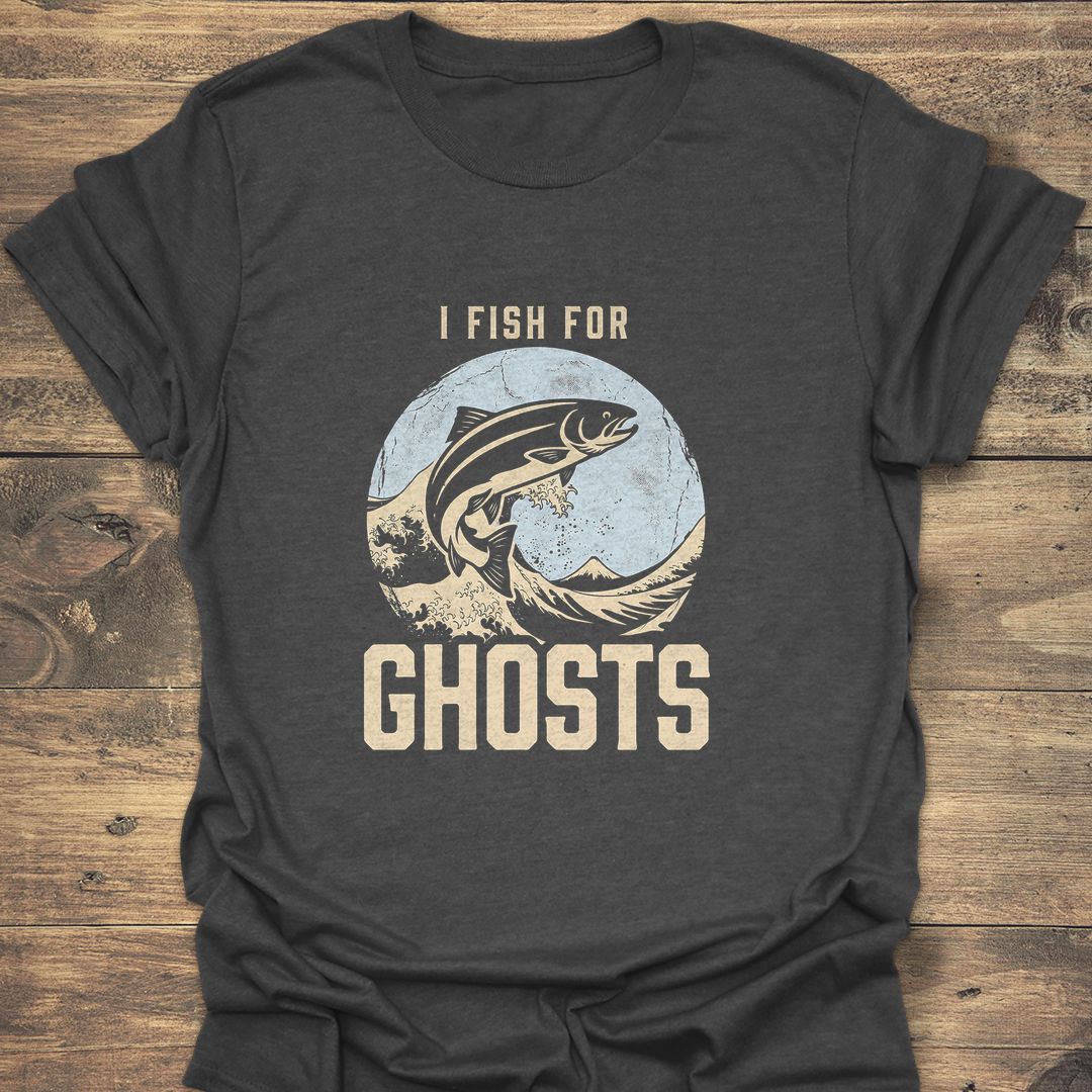 I Fish For Ghosts - Dark Heather t-shirt