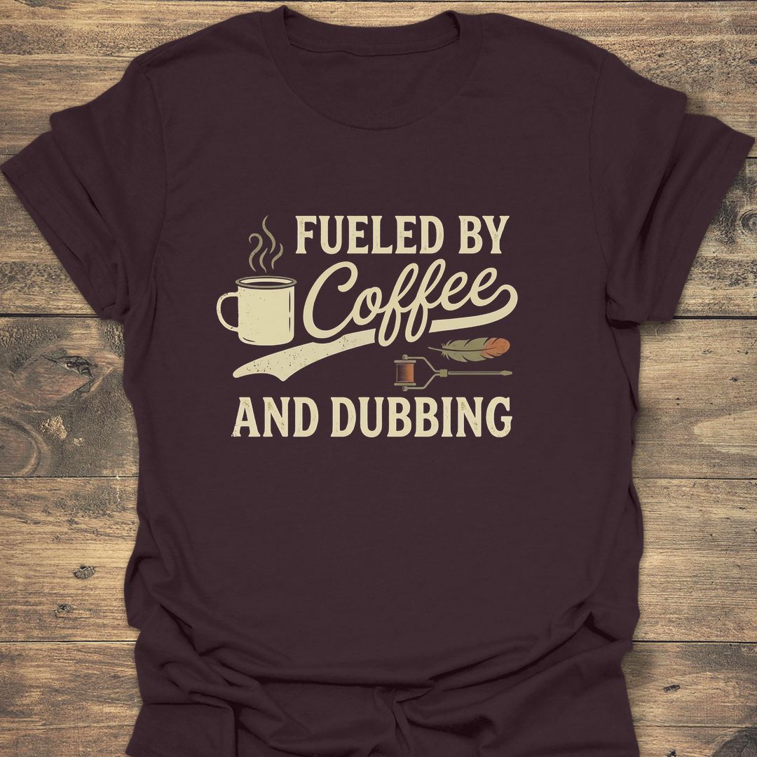 Fueled by Coffee and Dubbing - Dark Chocolate t-shirt