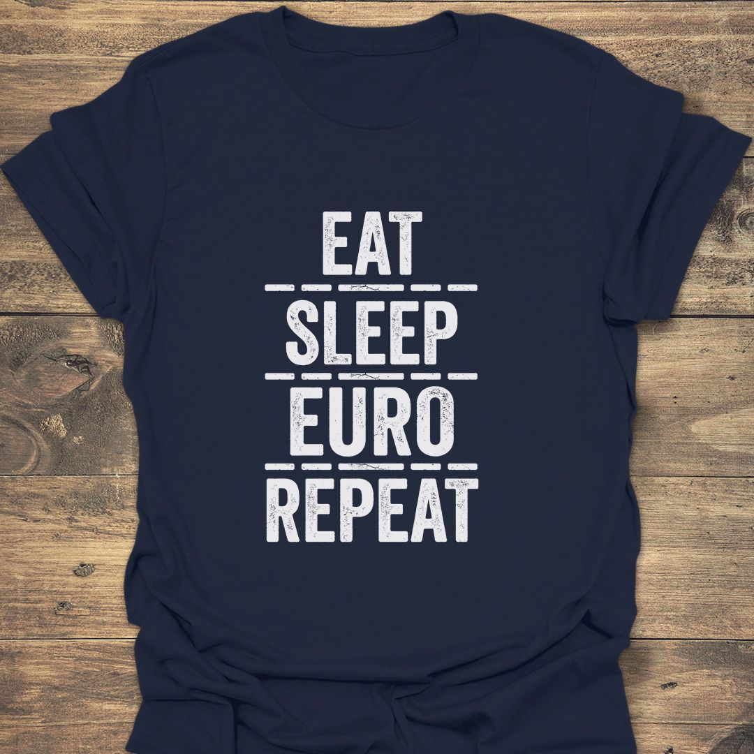 Eat Sleep Euro Repeat - Navy t-shirt