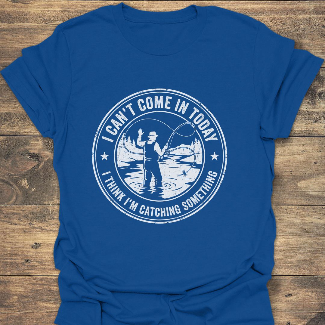 Catching Something Today - Royal t-shirt