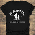Fly Fishing Dad But Wetter - Black t-shirt