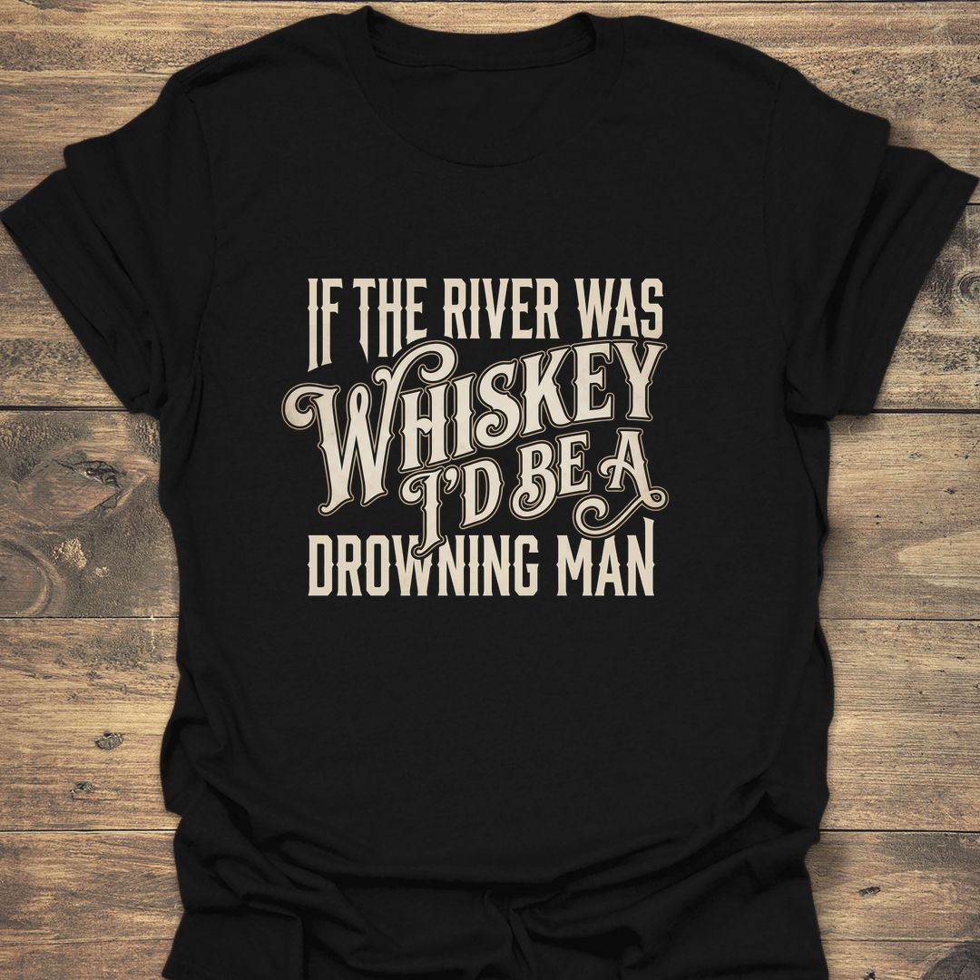 River Of Whiskey - Black t-shirt