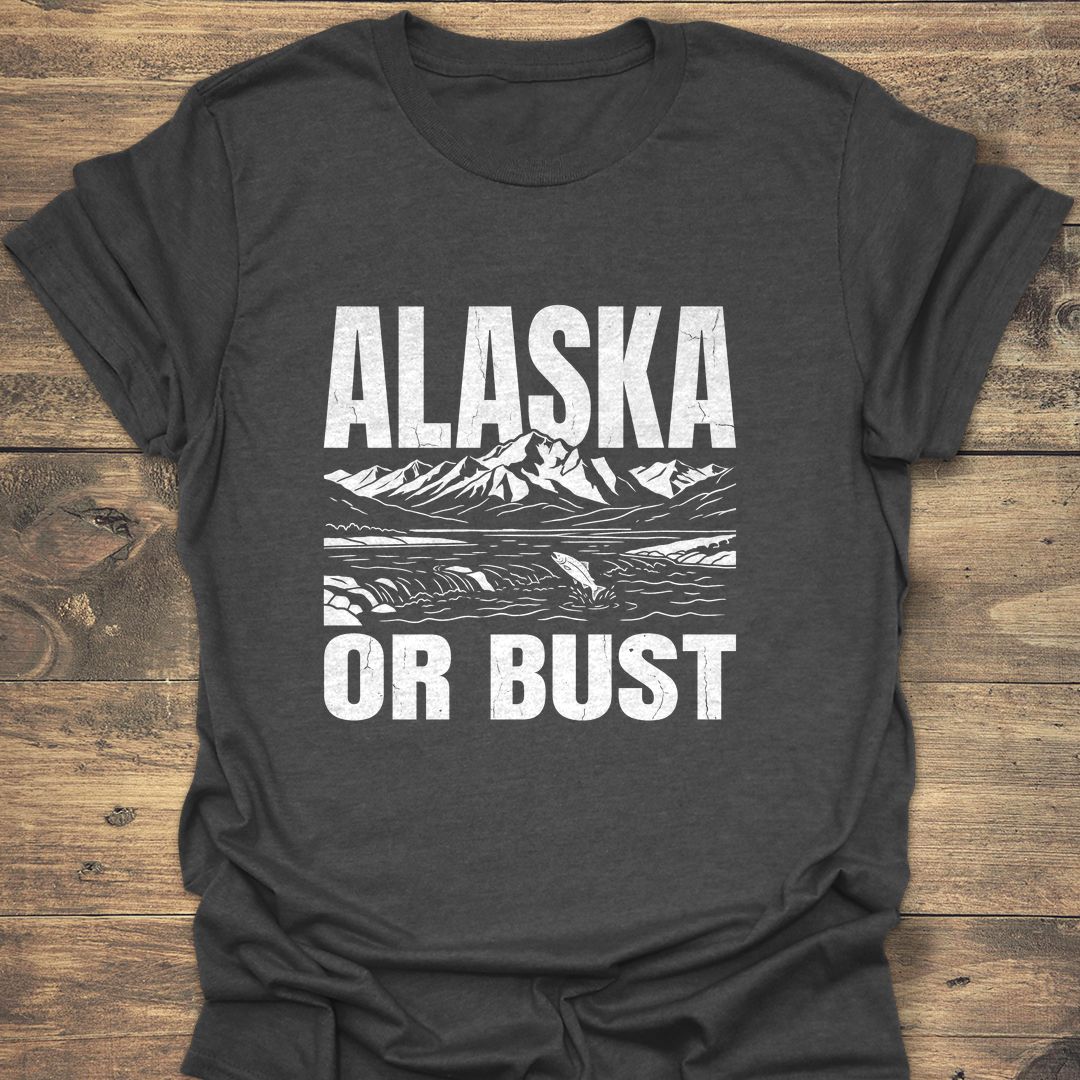 Alaska Or Bust - Dark Heather t-shirt