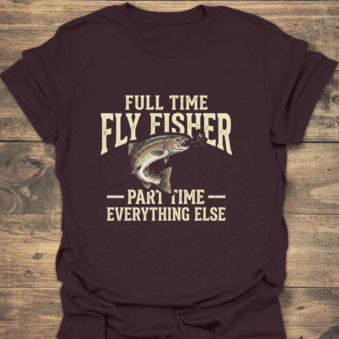 Full Time Fly Fisher - Dark Chocolate t-shirt