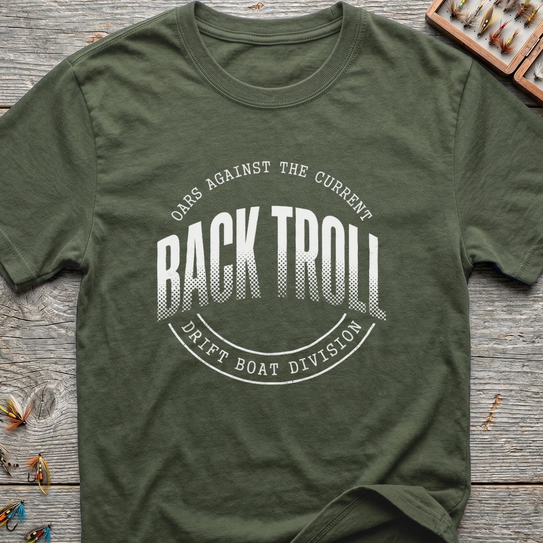Back Troll Drift Boat Division - Military Green t-shirt